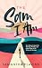 The Sam I Am: One Woman's Search for Meaning, Miracles and Potato Chips on the Camino de Santiago
