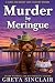 Murder by Meringue: A Vivid Sydney Cozy Culinary Murder Mystery (A Darcy and Mozart Cozy Culinary Mystery)