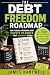 The Debt Freedom Roadmap: H...