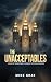 The Unacceptables: A Study ...