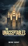 The Unacceptables...