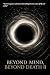 Beyond Mind, Beyond Death II