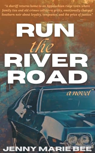 Run the River Road (Kindle Edition)