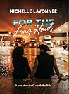 For the Long Haul