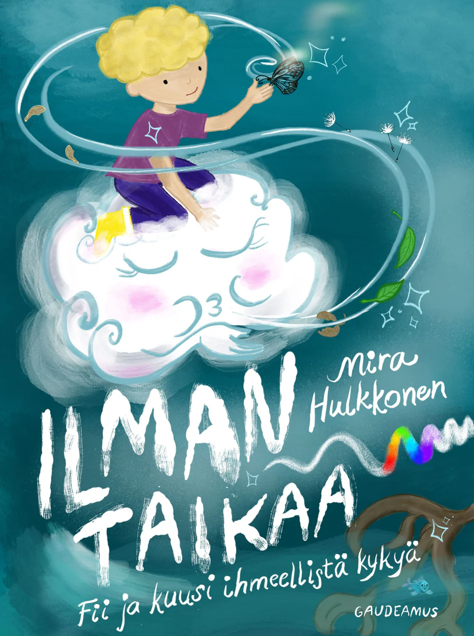 Ilman taikaa: Fii ja kuusi ihmeellistä kykyä