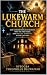 The Lukewarm Church: How Comfort Replaced Burden, Why the Fire Faded, and the Call to Revival in the Last Days
