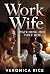 Work Wife: Watching Her Tak...