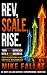 Rev, Scale, Rise: Turn Cold...