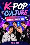 K-Pop Culture: The Ultimate Question & Answer Guide