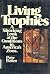 Living Trophies: A Shocking...