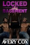 Book cover for Locked in the Basement: A Wild Prank Turns Into an MMM Awakening (Pranked to Gay Book 2)