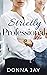 Strictly Professional by Donna Jay