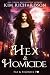 Hex & Homicide by Kim Richardson