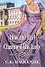 How the Earl Charmed His Lady: A Slow‑Burn, Regency Romance of Second Chances (The Lady's Risk Companion Stories Book 2)