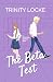 The Beta Test by Trinity Locke The Beta Test by Trinity Locke