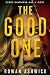 The Good One: The Most Dang...
