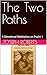 The Two Paths: A Devotional Meditation on Psalm 1 (The Psalms Series)