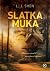 Slatka muka (All Saints High, #2)