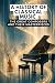 A History of Classical Music: The Great Composers and Their Masterpieces