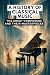 A History of Classical Musi...