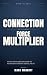 Connection Is the Ultimate ...