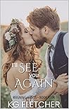 I'll See You Again (Reigning Hearts, #4) I'll See You Again (Reigning Hearts, #4)