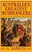 Australia's Greatest Bushrangers by G. Samuel