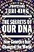 The Secrets of our DNA: How...