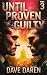 Until Proven Guilty 3 by Dave Daren