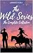 The Wild Series: The Comple...
