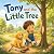 Tony and the Little Tree: A...