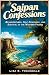 Saipan Confessions: Misadventures, Self-Discovery, and Survival in the Western Pacific