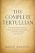 The Complete Tertullian: A ...