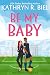 Be My Baby (Boston Buzzards Book 5)