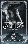 The Ashpaw: Part One