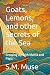 Goats, Lemons, and other Se...