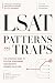 LSAT Patterns and Traps: Th...