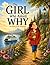 The Girl Who Asked Why: The...