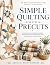 Simple Quilting with Precuts by ABIGAIL MONTGOMERY