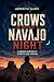 Crows Over Navajo Night: A ...