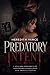 PREDATORY INTENT  by Meredith Vance