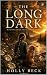 The Long Dark by Holly Beck