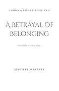 A Betrayal of Belonging