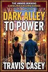 Dark Alley To Power (Carolina Callings Book 3)