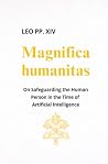 Magnifica humanit...