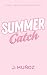 Summer Catch by J Munõz