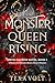 Monster Queen Rising: A Par...