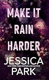 Make It Rain Harder