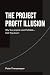 The Project Profit Illusion...