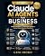 Claude AI Agents for Busine...